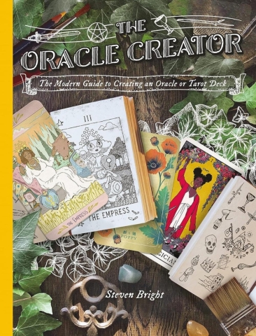 The Oracle Creator: The Modern Guide To Creating an Oracle or Tarot Deck cover image