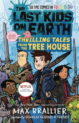 The Last Kids on Earth: Thrilling Tales from the Tree House cover image