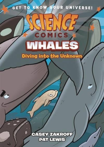 Science Comics: Whales - Diving into the Unknown (SC) cover image