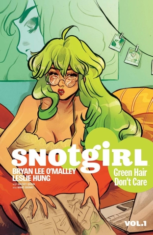 Snotgirl Vol. 1: Green Hair Don't Care cover image
