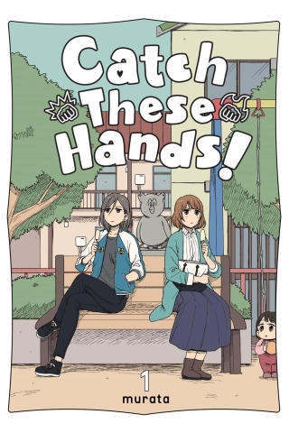 Catch These Hands! Vol. 1 cover image