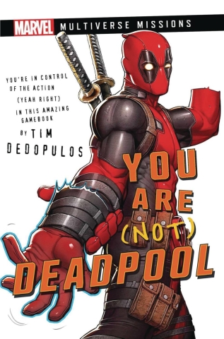 YOU ARE NOT DEADPOOL MARVEL: MULTIVERSE MISSIONS ADV SC (C: cover image