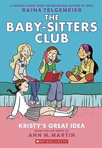 The Baby-Sitters Club Vol. 1: Kristy's Great Idea (SC) cover image