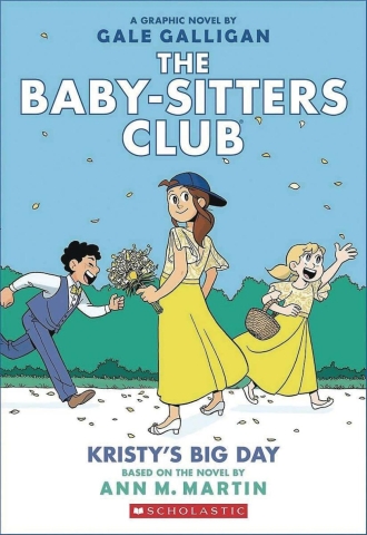 The Baby-Sitters Club Vol. 6: Kristy's Big Day (SC) cover image