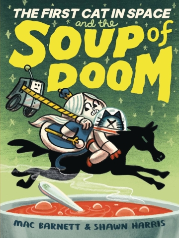 The First Cat in Space and the Soup of Doom (HC) cover image