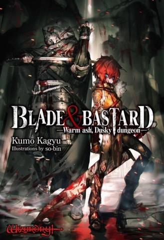 Blade & Bastard Vol. 1 (light novel): Warm ash, Dusky dungeon cover image