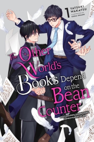 The Other World's Books Depend on the Bean Counter (light novel) Vol. 1: Holy Maiden Summoning Improvement Plan cover image