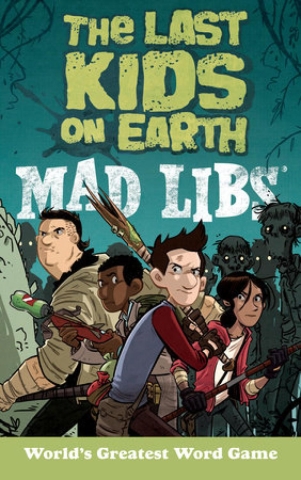 The Last Kids on Earth Mad Libs cover image