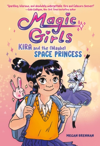 Magic Girls Book 1: Kira and the (Maybe) Space Princess cover image