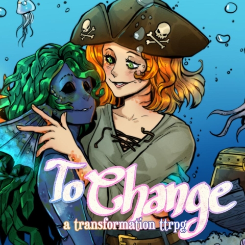 To Change: A Transformation TTRPG (with tarot cards) cover image