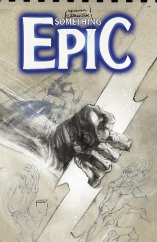 SOMETHING EPIC #9 CVR B SZYMON KUDRANSKI B&W VAR cover image