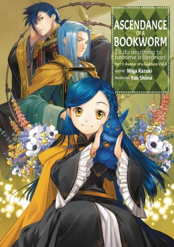 Ascendance of a Bookworm: I'll Do Anything to Become a Librarian! (light novel) Part 5: Avatar of a Goddess Vol. 3 cover image