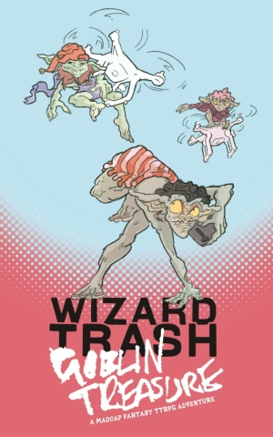 Wizard Trash, Goblin Treasure cover image