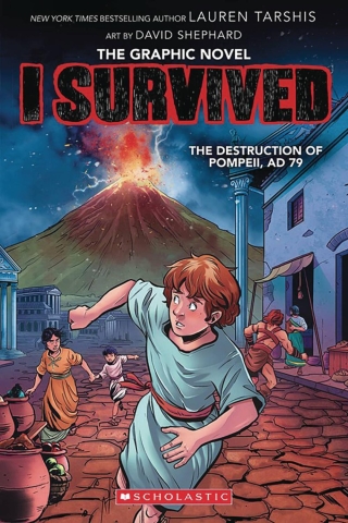 I Survived: The Graphic Novel Vol. 10: The Destruction of Pompeii, AD 79 (SC) cover image