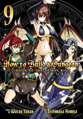 How to Build a Dungeon: Book of the Demon King Vol. 9 cover image
