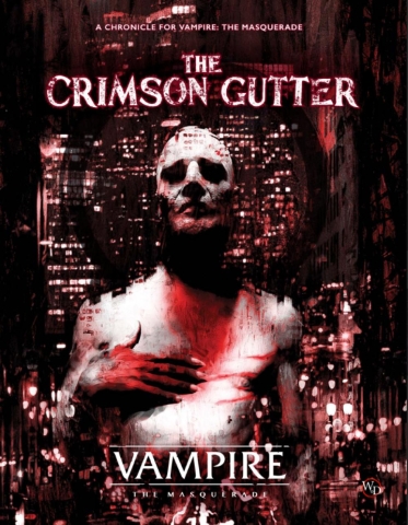 Vampire: The Masquerade Chronicle—The Crimson Gutter cover image