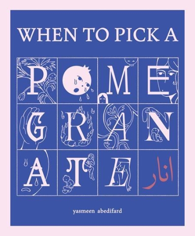 When to Pick a Pomegranate cover image