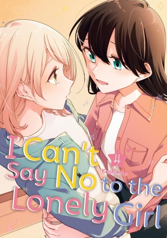 I Can't Say No to the Lonely Girl Vol. 4 cover image