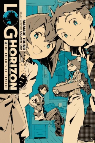 Log Horizon (Light Novel) Vol. 2: The Knights of Camelot cover image