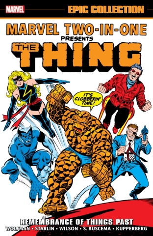 Marvel Two-in-one Epic Collection Vol. 3: Remembrance of Things Past cover image