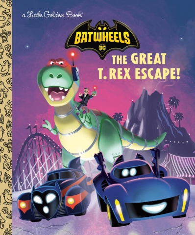 DC BATWHEELS GREAT TREX ESCAPE GOLDEN BOOK HC cover image