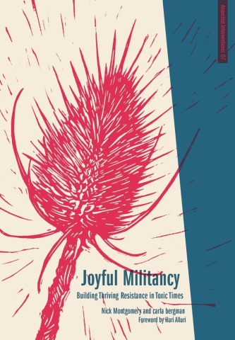 Joyful Militancy: Building Thriving Resistance in Toxic Times cover image