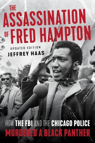 The Assassination of Fred Hampton: How the FBI and the Chicago Police Murdered a Black Panther (Updated Edition SC) cover image