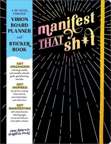 Manifest That Sh*t: A 52-Week Undated Vision Board Planner and Sticker Book cover image