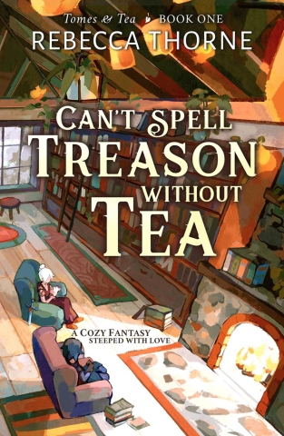 Tomes & Tea Book 1: Can't Spell Treason Without Tea cover image