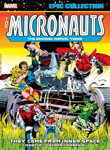 The Micronauts: The Original Marvel Years Vol. 1: They Came from Inner Space cover image