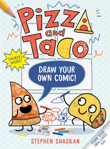 Pizza and Taco: Draw Your Own Comic! cover image