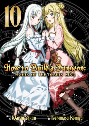 How to Build a Dungeon: Book of the Demon King Vol. 10 cover image