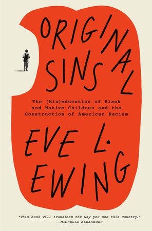 Original Sins: The (Mis)education of Black and Native Children and the Construction of American Racism (HC) cover image