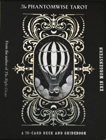 The Phantomwise Tarot: A 78-Card Deck and Guidebook by Erin Morgenstern cover image