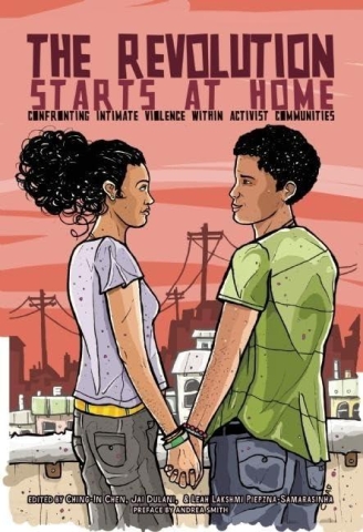 The Revolution Starts at Home: Confronting Intimate Violence Within Activist Communities cover image