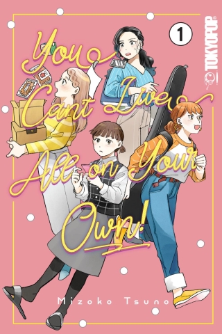 You Can't Live All on Your Own! Vol. 1 cover image