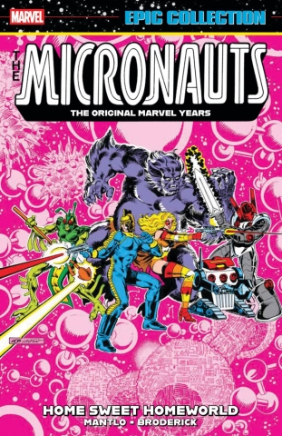 The Micronauts: The Original Marvel Years Epic Collection Vol. 2: Home Sweet Homeworld cover image