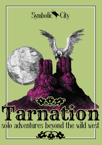 Tarnation: Solo Adventures Beyond the Wild West cover image
