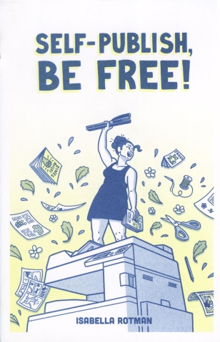 Self Publish, Be Free! cover image