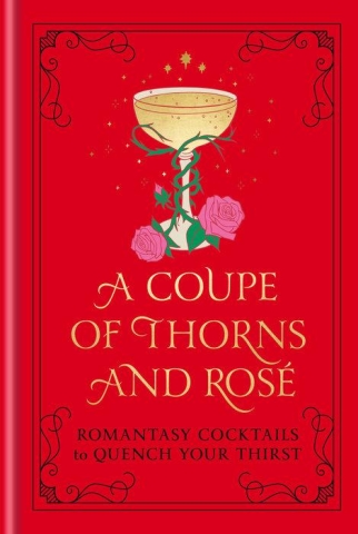 A Coupe of Thorns and Rosé cover image