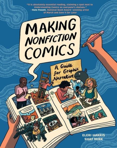 Making Nonfiction Comics: A Guide for Graphic Narrative cover image