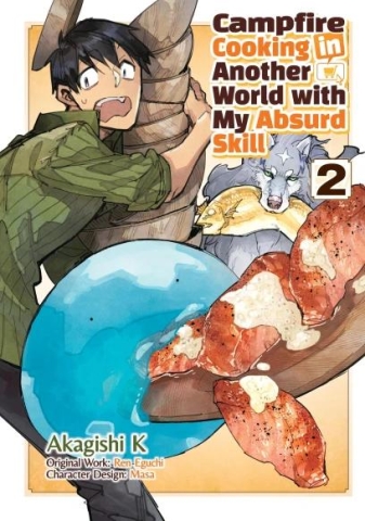 Campfire Cooking in Another World with My Absurd Skill: Volume 2 (Manga) cover image