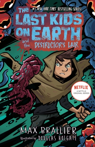 The Last Kids on Earth HC Vol. 10: The Destructor's Lair cover image