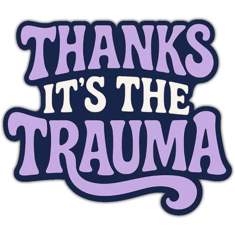 Shady Front Sticker: Thanks, It's the Trauma cover image