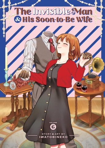 The Invisible Man and His Soon-To-Be Wife Vol. 6 cover image