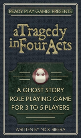 Ready Play Games Presents: A Tragedy in Four Acts cover image