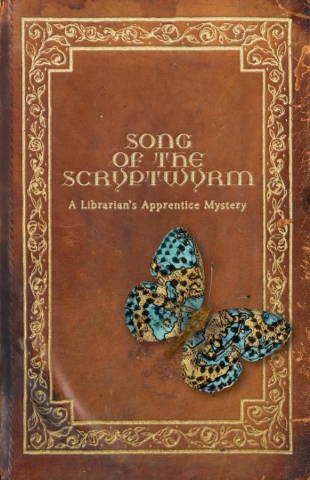Song of the Scryptwyrm: A Librarian's Apprentice Mystery cover image