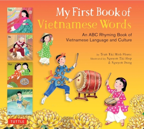 My First Book of Vietnamese Words: An ABC Rhyming Book of Vietnamese Language and Culture cover image
