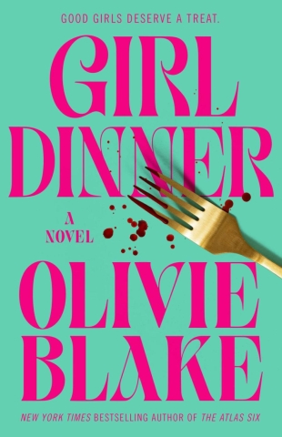 Girl Dinner: A Novel (HC) cover image