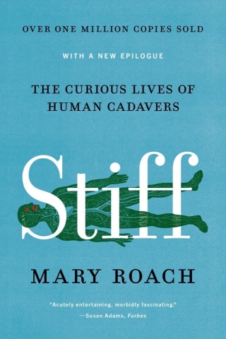 Stiff: The Curious Lives of Human Cadavers (SC) cover image